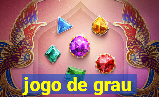 jogo de grau